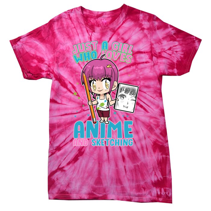 Just A Girl Who Loves Anime And Sketching Tie-Dye T-Shirt