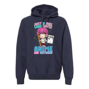 Just A Girl Who Loves Anime And Sketching Premium Hoodie