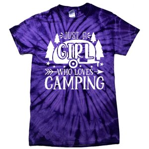 Just A Girl Who Loves Camping Tie-Dye T-Shirt