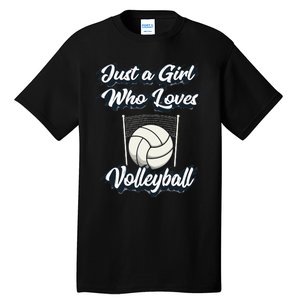 Just A Girl Who Love Volleyball Tall T-Shirt