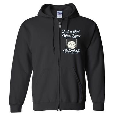 Just A Girl Who Love Volleyball Full Zip Hoodie