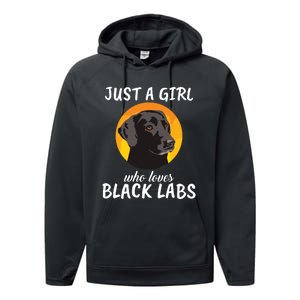 Just A Girl Who Loves Black Labs Clothes Gift Black Labrador Performance Fleece Hoodie