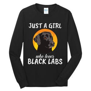 Just A Girl Who Loves Black Labs Clothes Gift Black Labrador Tall Long Sleeve T-Shirt