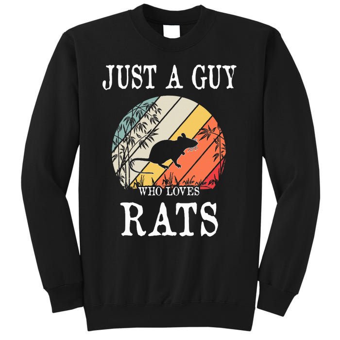 Just A Guy Who Loves Rats Sweatshirt