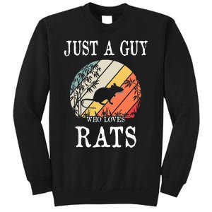 Just A Guy Who Loves Rats Tall Sweatshirt