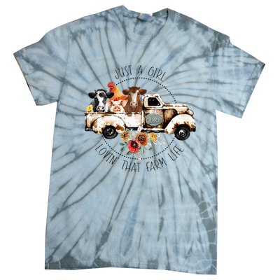 Just A Girl Lovin That Farm Life Animal Farm On Truck Tie-Dye T-Shirt