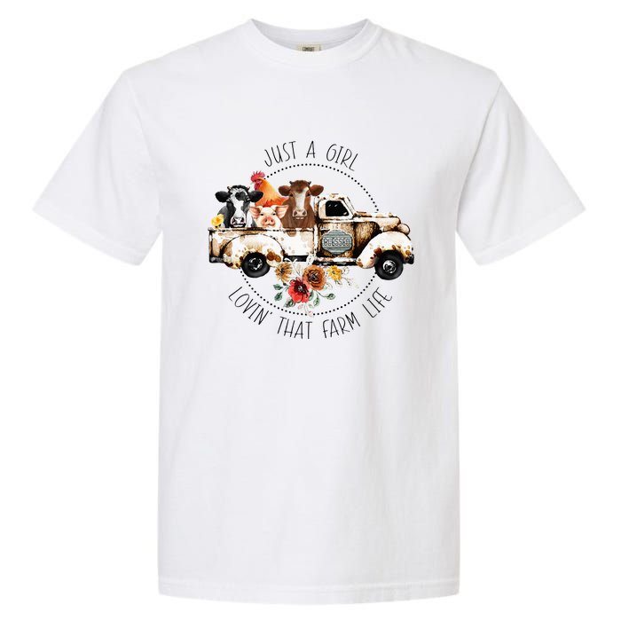 Just A Girl Lovin That Farm Life Animal Farm On Truck Garment-Dyed Heavyweight T-Shirt