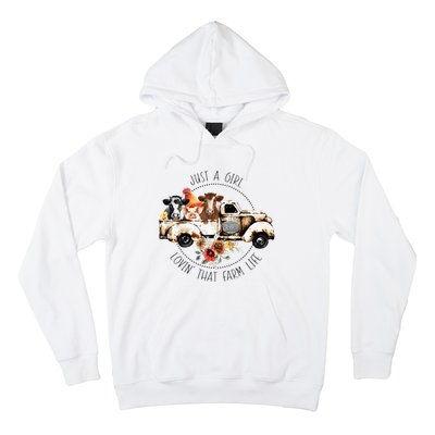 Just A Girl Lovin That Farm Life Animal Farm On Truck Hoodie