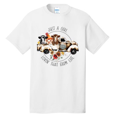 Just A Girl Lovin That Farm Life Animal Farm On Truck Tall T-Shirt