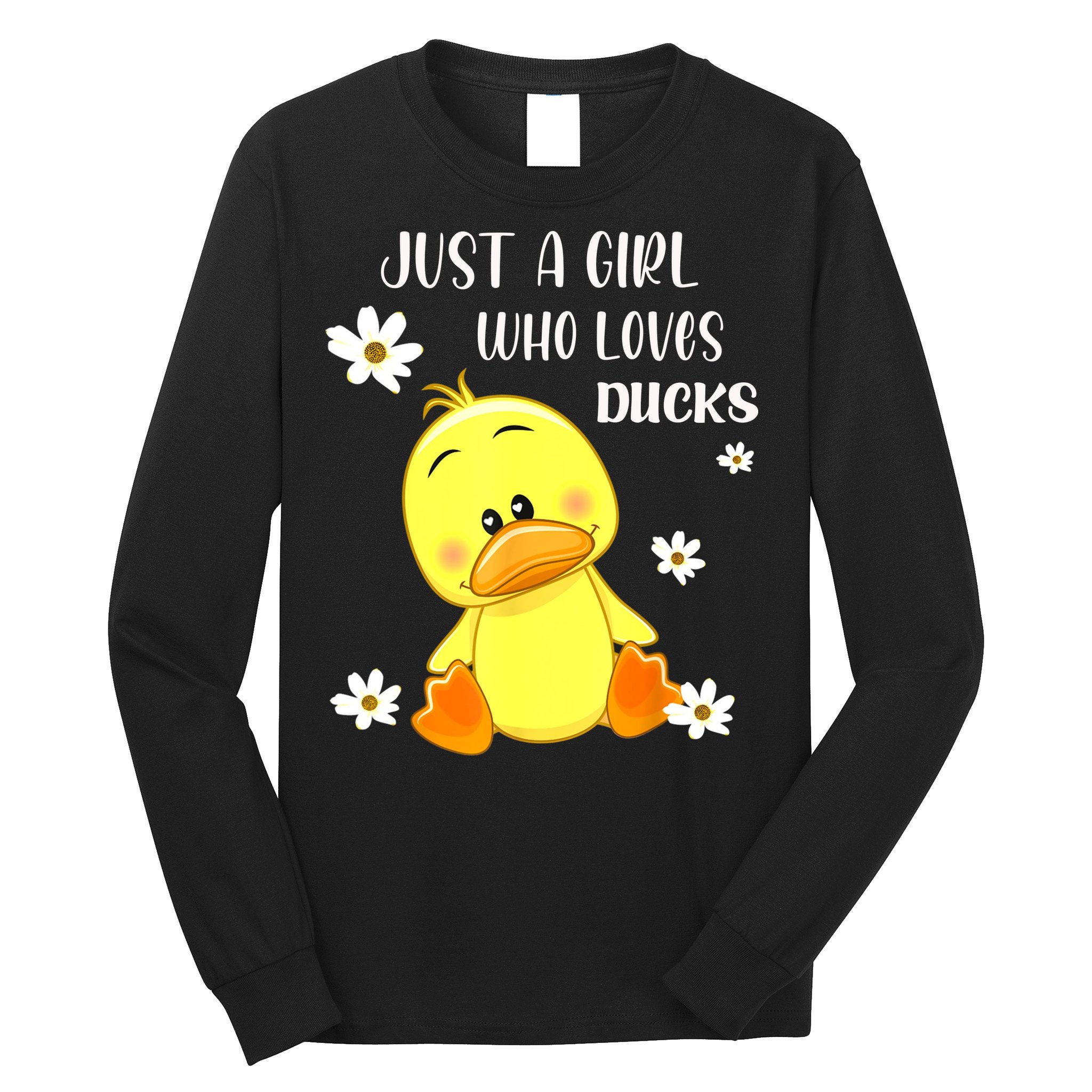 Just A Girl Who Loves Ducks Cute Duck Lover Owner Gift Long Sleeve Shirt