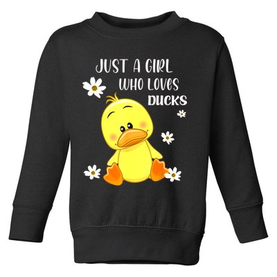 Just A Girl Who Loves Ducks Cute Duck Lover Owner Gift Toddler Sweatshirt