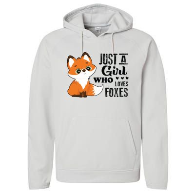 Just A Girl Who Loves Foxes Fox Lover Gift Performance Fleece Hoodie