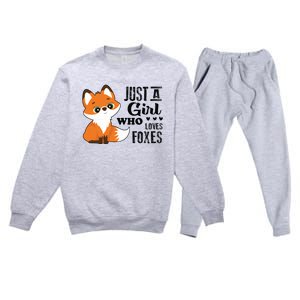 Just A Girl Who Loves Foxes Fox Lover Gift Premium Crewneck Sweatsuit Set