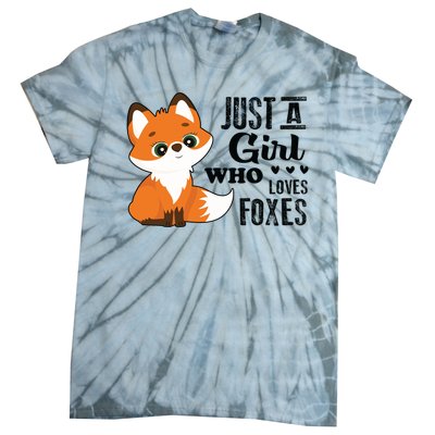 Just A Girl Who Loves Foxes Fox Lover Gift Tie-Dye T-Shirt