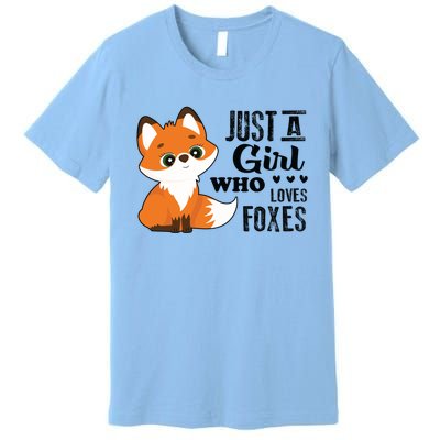 Just A Girl Who Loves Foxes Fox Lover Gift Premium T-Shirt