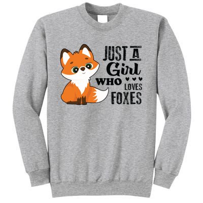 Just A Girl Who Loves Foxes Fox Lover Gift Sweatshirt