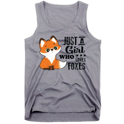 Just A Girl Who Loves Foxes Fox Lover Gift Tank Top