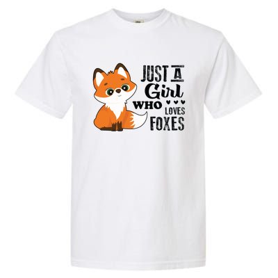 Just A Girl Who Loves Foxes Fox Lover Gift Garment-Dyed Heavyweight T-Shirt