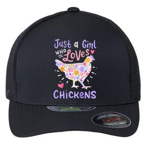 Just A Girl Who Loves Chickens Chicken Hen Love Cute Flexfit Unipanel Trucker Cap