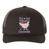 Just A Girl Who Loves Chickens Chicken Hen Love Cute Yupoong Adult 5-Panel Trucker Hat