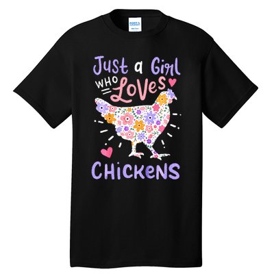 Just A Girl Who Loves Chickens Chicken Hen Love Cute Tall T-Shirt