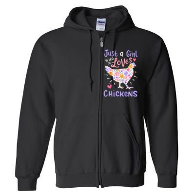 Just A Girl Who Loves Chickens Chicken Hen Love Cute Full Zip Hoodie