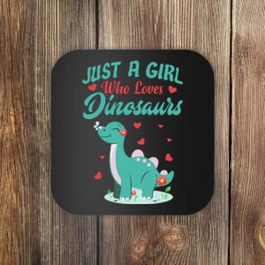 JUST A GIRL WHO LOVES DINOSAURS Coaster