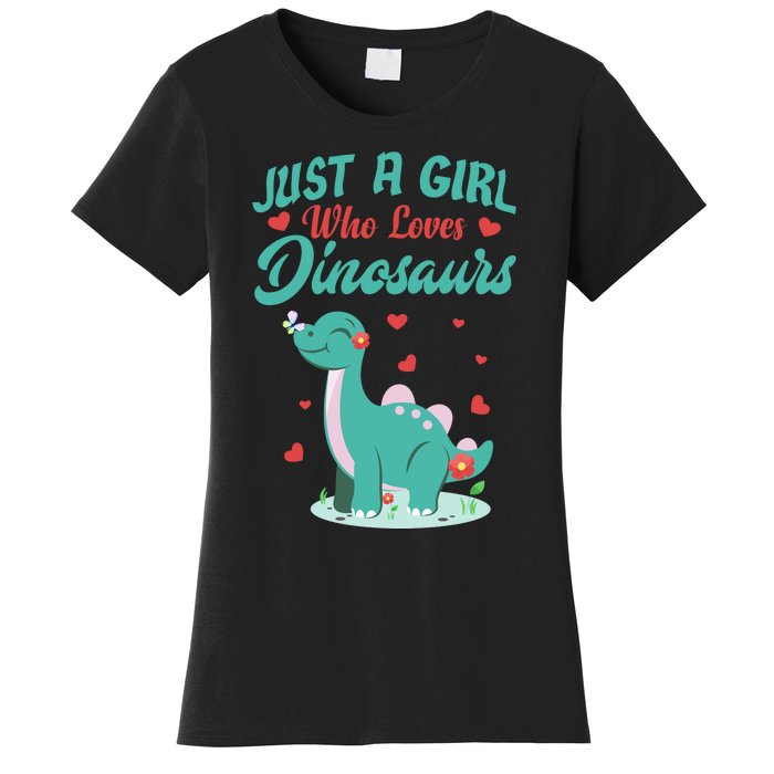 JUST A GIRL WHO LOVES DINOSAURS Women's T-Shirt