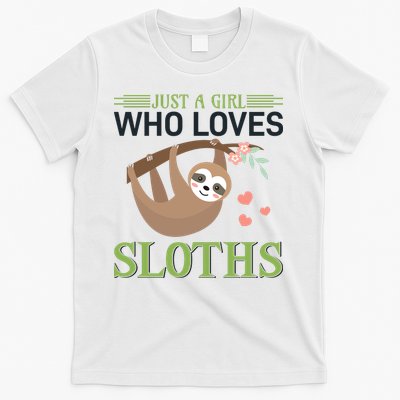 Just A Girl Who Loves Sloths T-Shirt