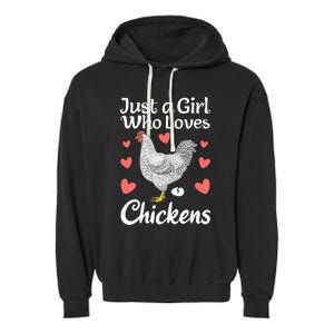 Just A Girl Who Loves Chicken Funny Chicken Farmer Gift Garment-Dyed Fleece Hoodie