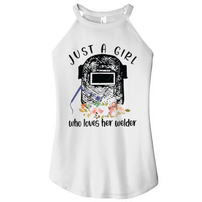 Just A Girl Who Loves Her Welder Girlfriend Wife Women’s Perfect Tri Rocker Tank