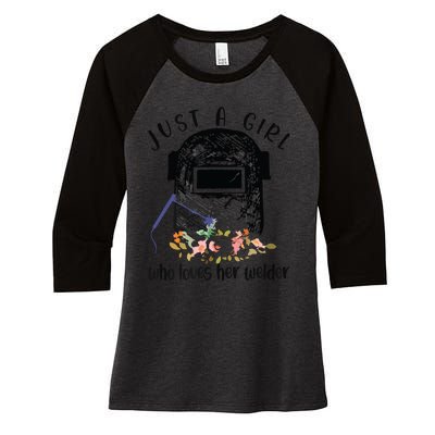 Just A Girl Who Loves Her Welder Girlfriend Wife Women's Tri-Blend 3/4-Sleeve Raglan Shirt