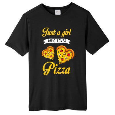 Just A Girl Who Loves Pizza Funny Pizza Lover Girls Wo Tall Fusion ChromaSoft Performance T-Shirt