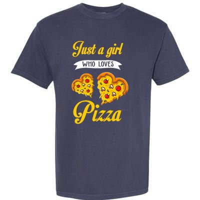 Just A Girl Who Loves Pizza Funny Pizza Lover Girls Wo Garment-Dyed Heavyweight T-Shirt