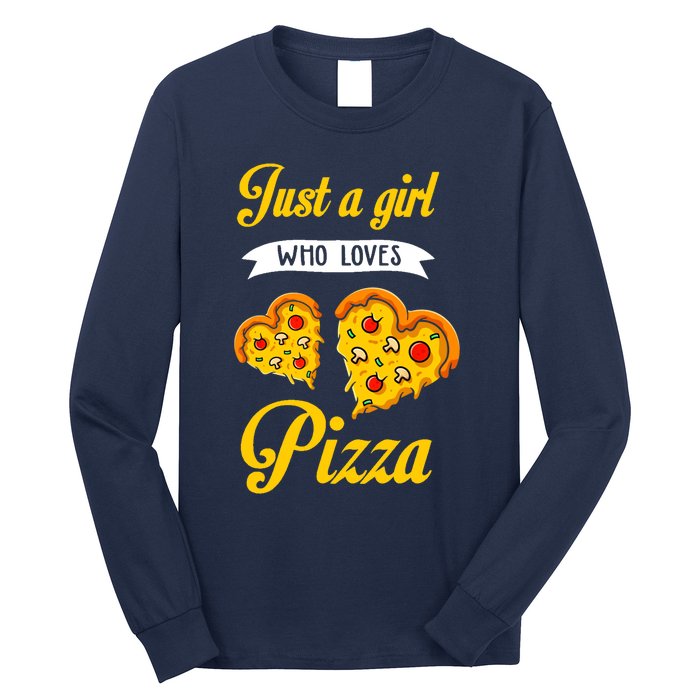 Just A Girl Who Loves Pizza Funny Pizza Lover Girls Wo Long Sleeve Shirt