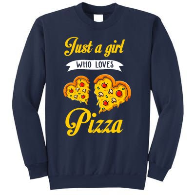 Just A Girl Who Loves Pizza Funny Pizza Lover Girls Wo Sweatshirt