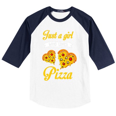 Just A Girl Who Loves Pizza Funny Pizza Lover Girls Wo Baseball Sleeve Shirt