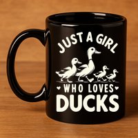 Just A Girl Who Loves Ducks Funny Duck Lover 11oz C Handle Ceramic Mug