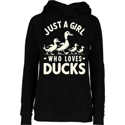 Just A Girl Who Loves Ducks Funny Duck Lover Womens Funnel Neck Pullover Hood