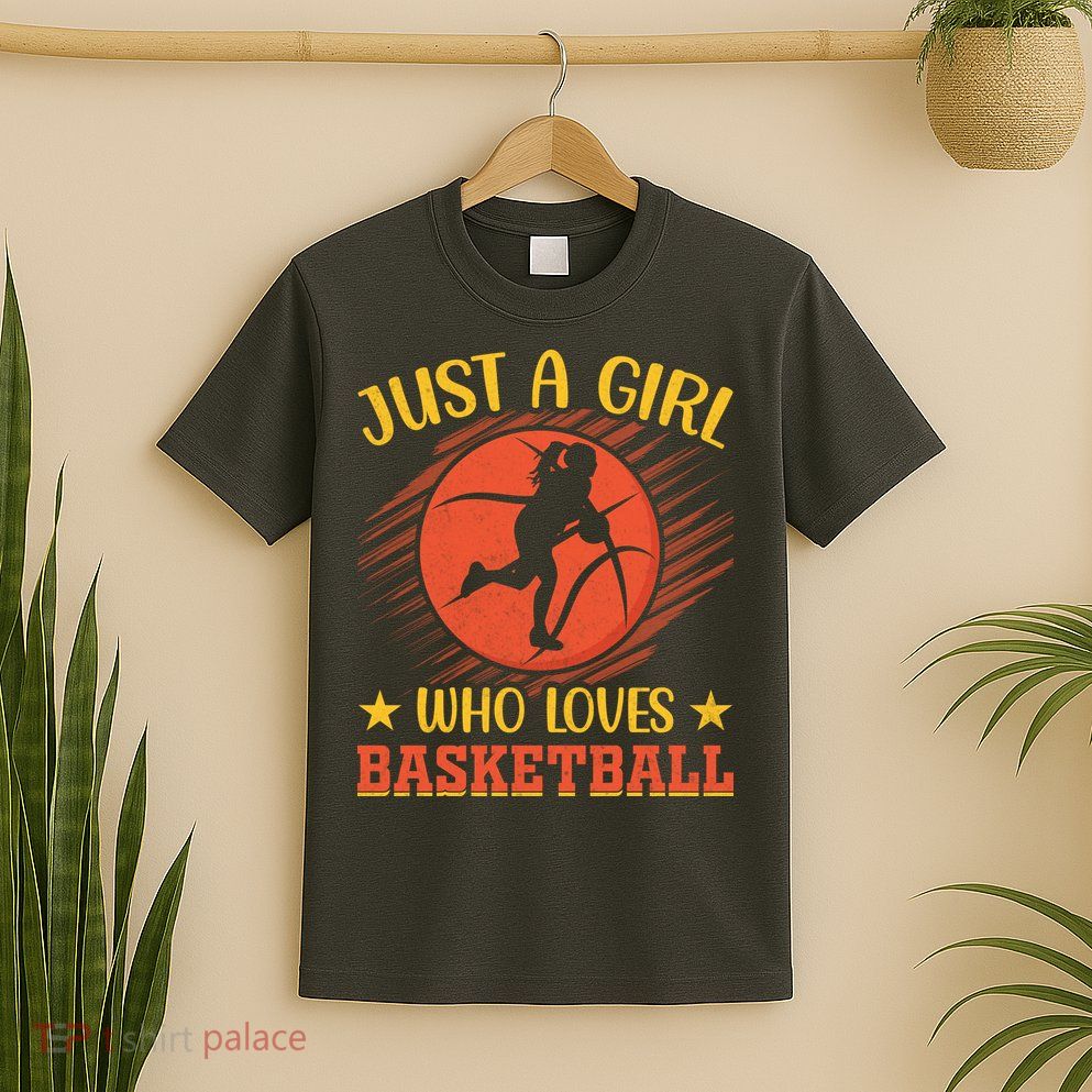 Just A Girl Who Loves Basketball Gift T-Shirt