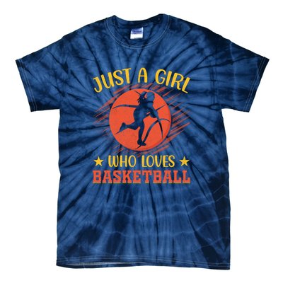 Just A Girl Who Loves Basketball Gift Tie-Dye T-Shirt