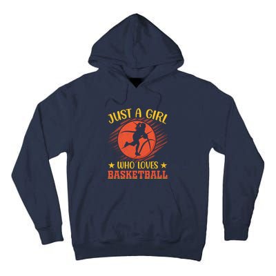 Just A Girl Who Loves Basketball Gift Tall Hoodie