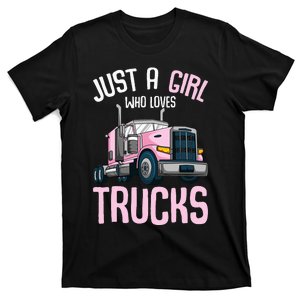 Just A Girl Who Loves Trucks Semi Truck Trucker T-Shirt