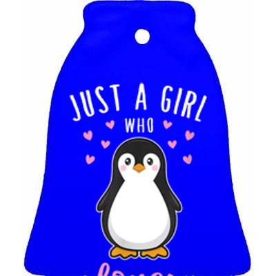 Just A Girl Who Loves Penguins Gift Cute Nature Toddlers Gift Ceramic Bell Ornament