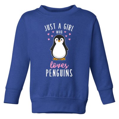 Just A Girl Who Loves Penguins Gift Cute Nature Toddlers Gift Toddler Sweatshirt