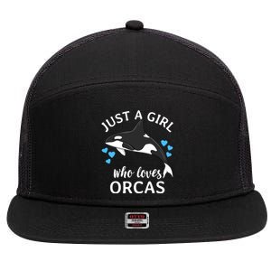 Just A Girl Who Loves Orcas Killer Whales Sea Ocean Cute Gift 7 Panel Mesh Trucker Snapback Hat