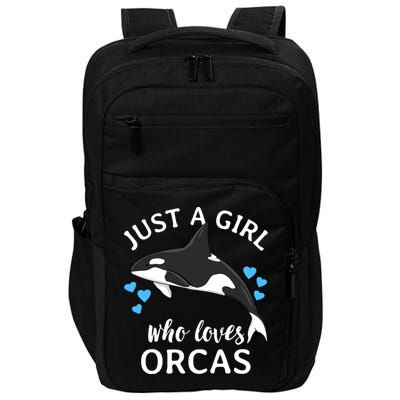 Just A Girl Who Loves Orcas Killer Whales Sea Ocean Cute Gift Impact Tech Backpack