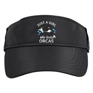 Just A Girl Who Loves Orcas Killer Whales Sea Ocean Cute Gift Adult Drive Performance Visor