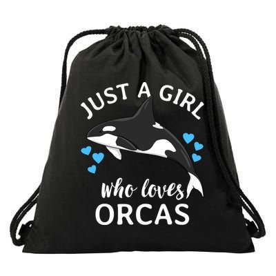 Just A Girl Who Loves Orcas Killer Whales Sea Ocean Cute Gift Drawstring Bag