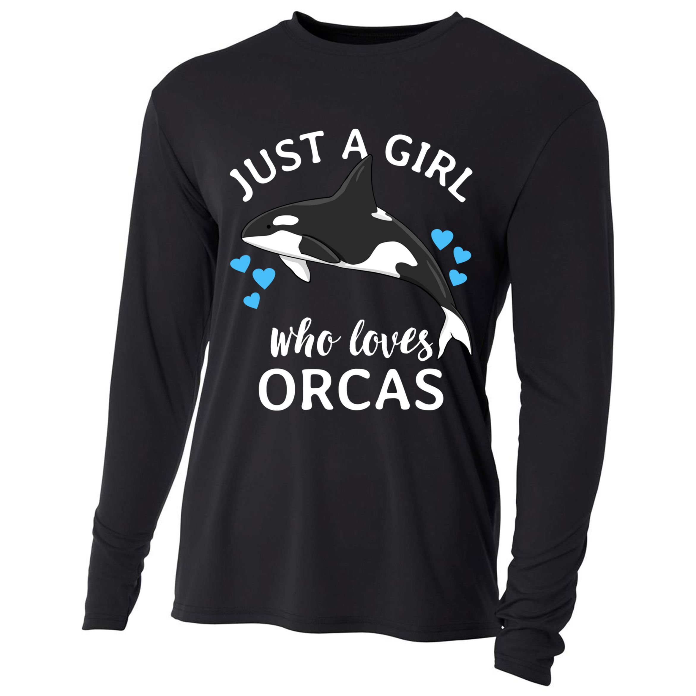 Just A Girl Who Loves Orcas Killer Whales Sea Ocean Cute Gift Cooling Performance Long Sleeve Crew